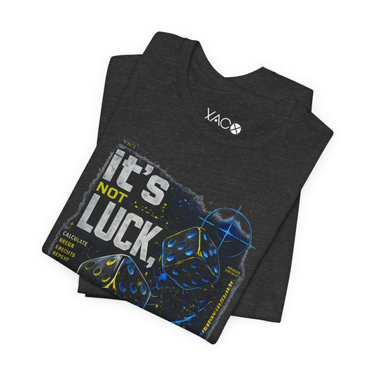 It's Not Luck
