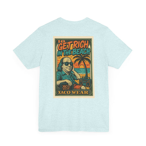 Retro Beach Themed Unisex Tee - Get Rich in the Beach Design