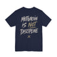Motivación Is Not Discipline Tee