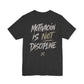 Motivación Is Not Discipline Tee